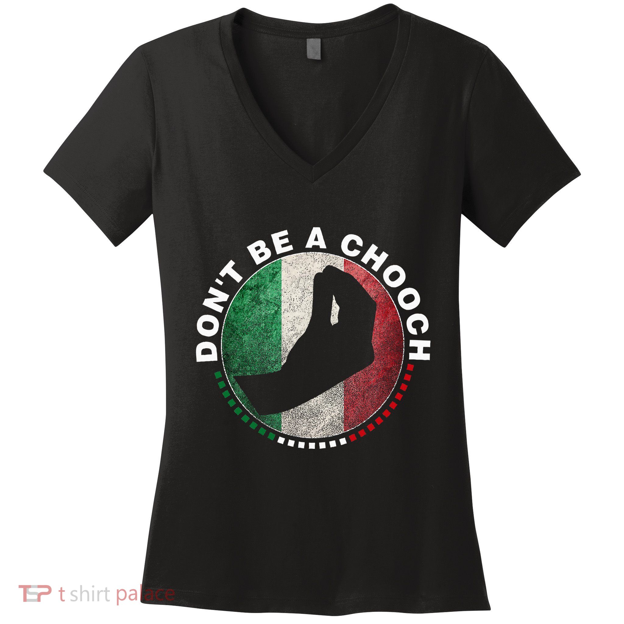 Dont Be A Chooch Italian Women's V-Neck T-Shirt