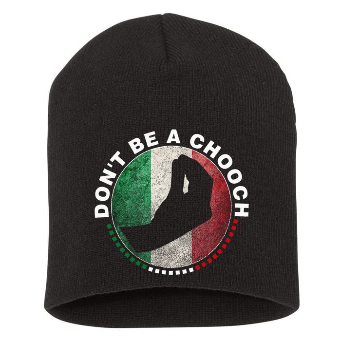 Dont Be A Chooch Italian Short Acrylic Beanie