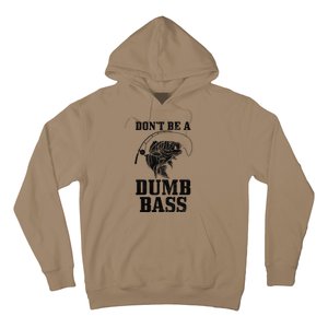 DonT Be A Dumb Bass Fishing Funny Fish Fisherman Hoodie