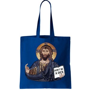 Don't Be A Dick Jesus Book Funny Gift Tote Bag