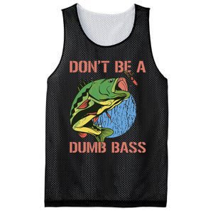 Dont Be A Dumb Bass Funny Fishing Dont Be A Dumb Bass Love Mesh Reversible Basketball Jersey Tank