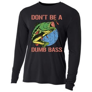 Dont Be A Dumb Bass Funny Fishing Dont Be A Dumb Bass Love Cooling Performance Long Sleeve Crew