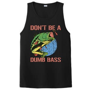 Dont Be A Dumb Bass Funny Fishing Dont Be A Dumb Bass Love PosiCharge Competitor Tank