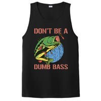 Dont Be A Dumb Bass Funny Fishing Dont Be A Dumb Bass Love PosiCharge Competitor Tank