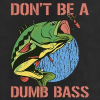 Dont Be A Dumb Bass Funny Fishing Dont Be A Dumb Bass Love Golf Towel