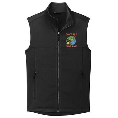 Dont Be A Dumb Bass Funny Fishing Dont Be A Dumb Bass Love Collective Smooth Fleece Vest