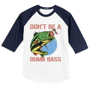 Dont Be A Dumb Bass Funny Fishing Dont Be A Dumb Bass Love Baseball Sleeve Shirt