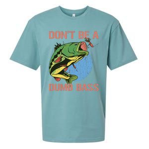 Dont Be A Dumb Bass Funny Fishing Dont Be A Dumb Bass Love Sueded Cloud Jersey T-Shirt