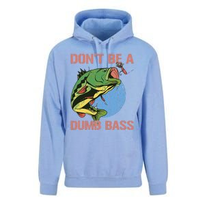 Dont Be A Dumb Bass Funny Fishing Dont Be A Dumb Bass Love Unisex Surf Hoodie