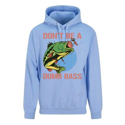 Dont Be A Dumb Bass Funny Fishing Dont Be A Dumb Bass Love Unisex Surf Hoodie