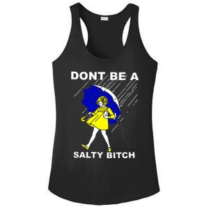 DonT Be A Salty Bitch Ladies PosiCharge Competitor Racerback Tank