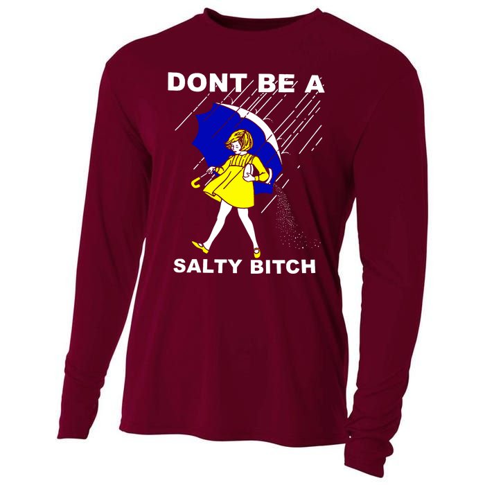 DonT Be A Salty Bitch Cooling Performance Long Sleeve Crew