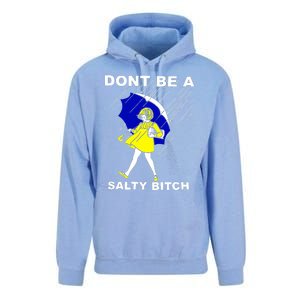 DonT Be A Salty Bitch Unisex Surf Hoodie