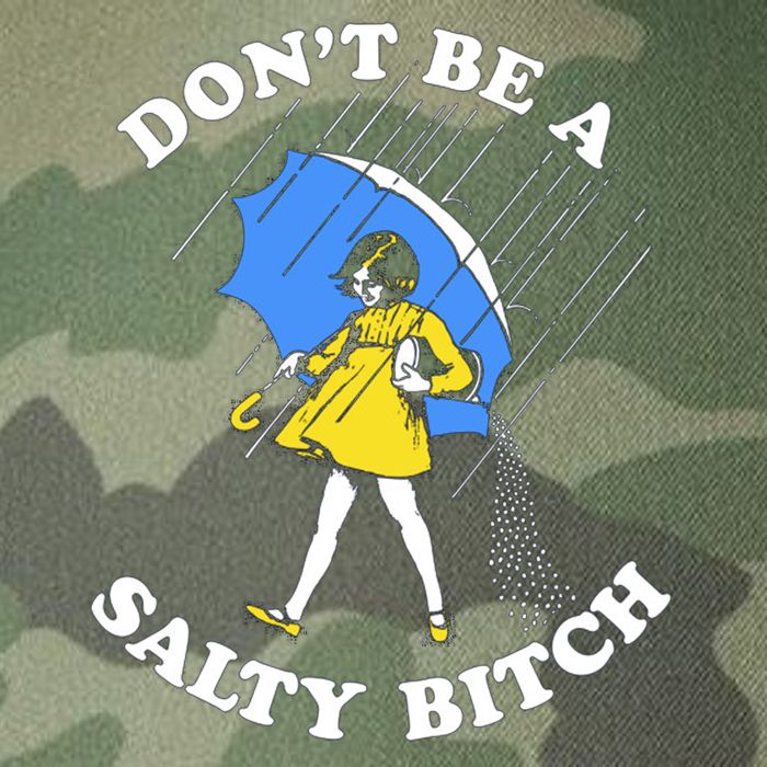 Don't Be A Salty B.i.t.c.h Funny Meme Quote Girl In Rain Legacy Tie Dye Trucker Hat