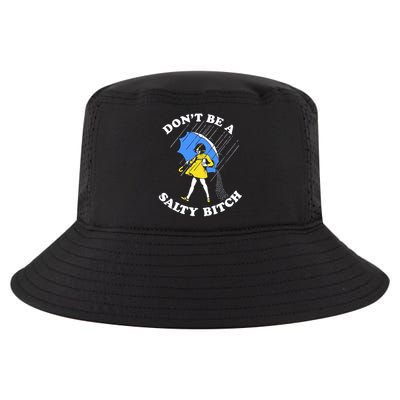 Don't Be A Salty B.i.t.c.h Funny Meme Quote Girl In Rain Cool Comfort Performance Bucket Hat