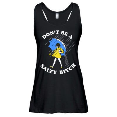 Don't Be A Salty B.i.t.c.h Funny Meme Quote Girl In Rain Ladies Essential Flowy Tank