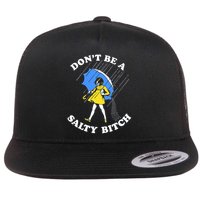 Don't Be A Salty B.i.t.c.h Funny Meme Quote Girl In Rain Flatbill Hat