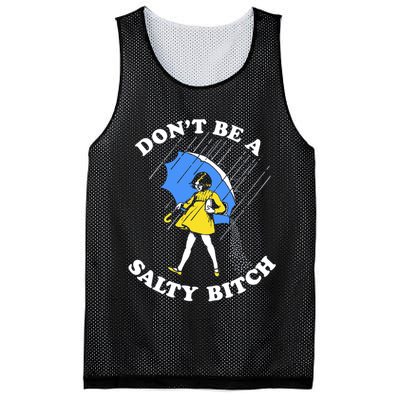 Don't Be A Salty B.i.t.c.h Funny Meme Quote Girl In Rain Mesh Reversible Basketball Jersey Tank