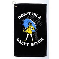 Don't Be A Salty B.i.t.c.h Funny Meme Quote Girl In Rain Golf Towel