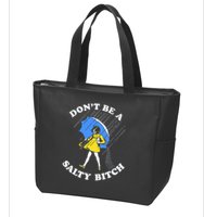 Don't Be A Salty B.i.t.c.h Funny Meme Quote Girl In Rain Zip Tote Bag
