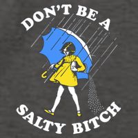 Don't Be A Salty B.i.t.c.h Funny Meme Quote Girl In Rain Vector Backpack