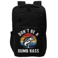 DonT Be A Dumb Bass Funny Fishing Fishing Meme Impact Tech Backpack