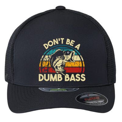 DonT Be A Dumb Bass Funny Fishing Quote Funny Fishing Meme Flexfit Unipanel Trucker Cap
