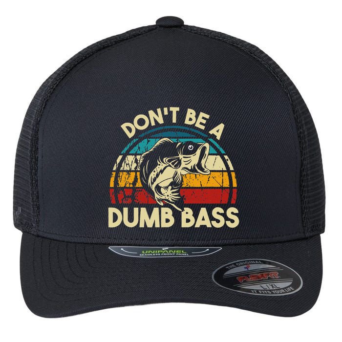 DonT Be A Dumb Bass Funny Fishing Quote Funny Fishing Meme Flexfit Unipanel Trucker Cap
