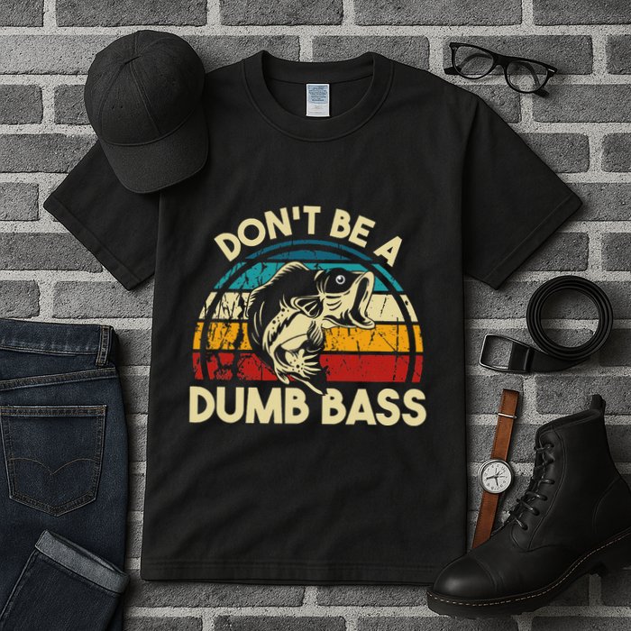 DonT Be A Dumb Bass Funny Fishing Quote Funny Fishing Meme Tall T-Shirt