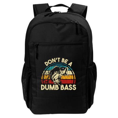 DonT Be A Dumb Bass Funny Fishing Quote Funny Fishing Meme Backpack