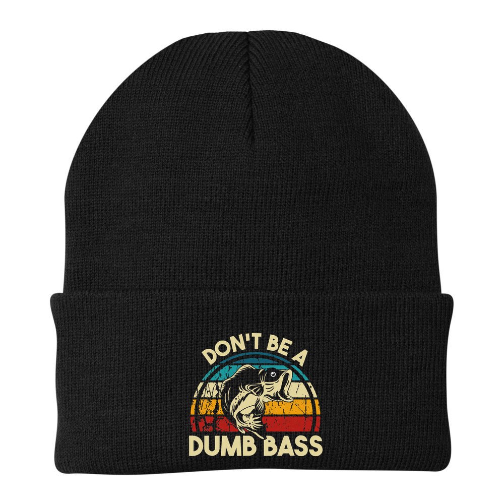 DonT Be A Dumb Bass Funny Fishing Quote Funny Fishing Meme Beanie