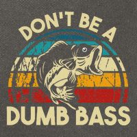 DonT Be A Dumb Bass Funny Fishing Quote Funny Fishing Meme Cotton Canvas Backpack