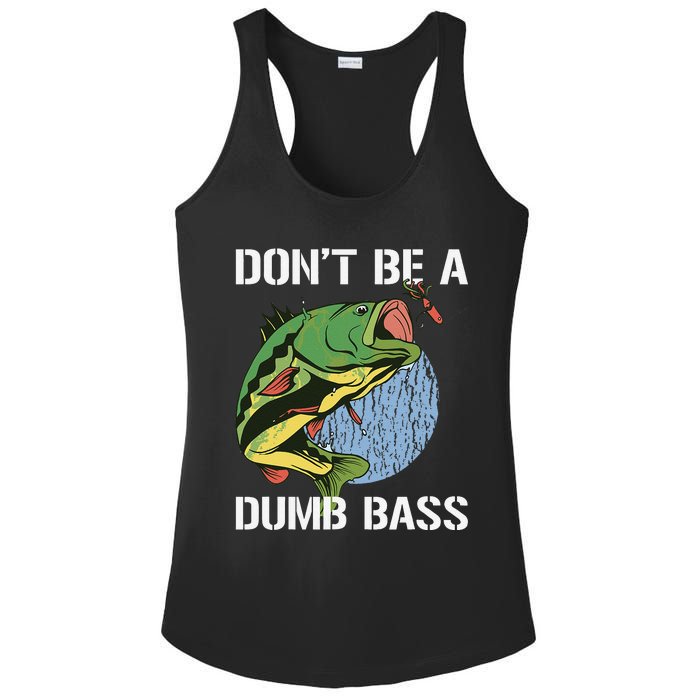 DonT Be A Dumb Bass Funny Fishing Dont Be A Dumb Bass Gift Ladies PosiCharge Competitor Racerback Tank