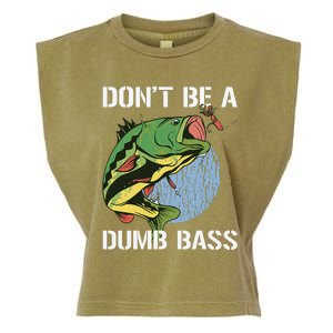 DonT Be A Dumb Bass Funny Fishing Dont Be A Dumb Bass Gift Garment-Dyed Women's Muscle Tee