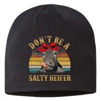 Dont Be A Salty Heifer Funny Cows Lover Gift Vintage Farm Sustainable Beanie