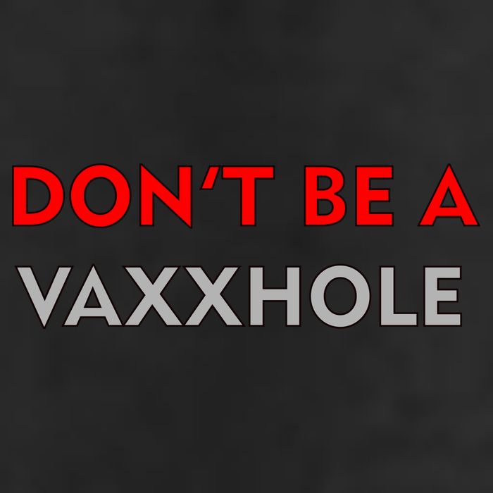 Don't Be A Vaxxhole Trucker Hat