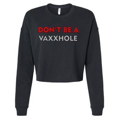 Don't Be A Vaxxhole Cropped Pullover Crew