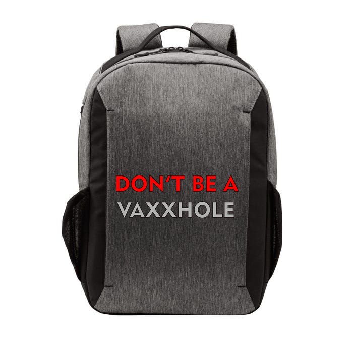 Don't Be A Vaxxhole Vector Backpack