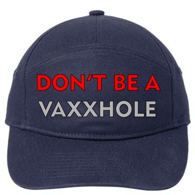Don't Be A Vaxxhole 7-Panel Snapback Hat