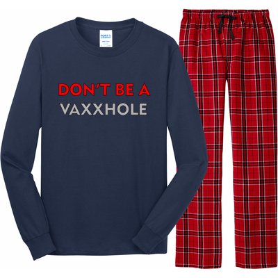 Don't Be A Vaxxhole Long Sleeve Pajama Set