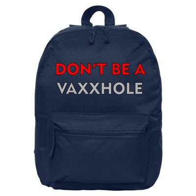 Don't Be A Vaxxhole 16 in Basic Backpack