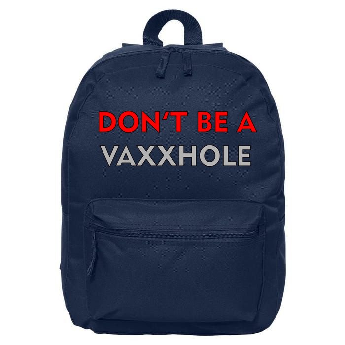 Don't Be A Vaxxhole 16 in Basic Backpack