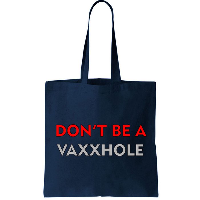 Don't Be A Vaxxhole Bag