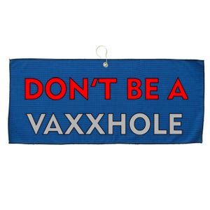 Don't Be A Vaxxhole Large Microfiber Waffle Golf Towel