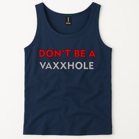 Don't Be A Vaxxhole Tank Top