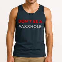 Don't Be A Vaxxhole Tank Top