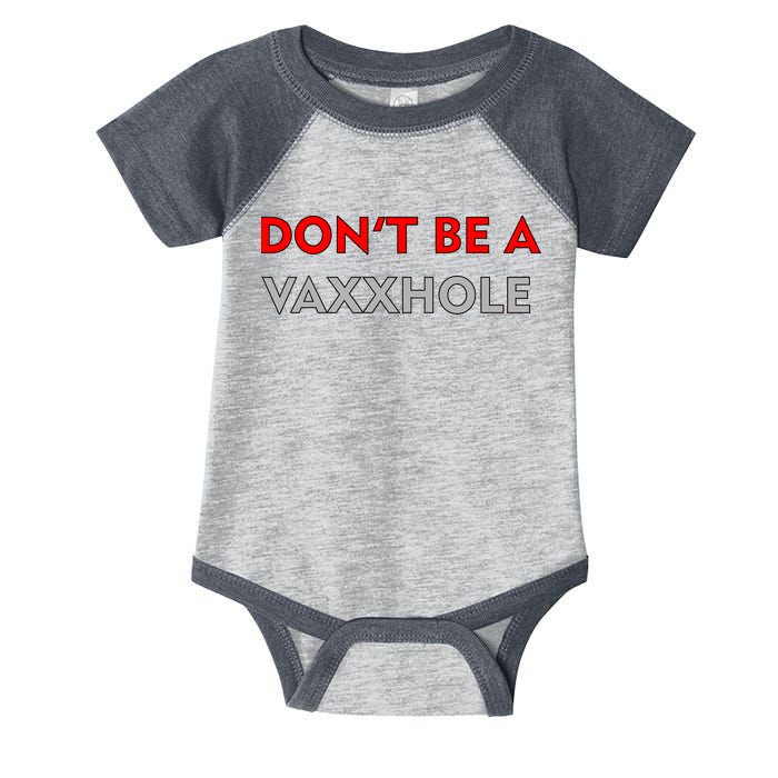 Don't Be A Vaxxhole Infant Baby Jersey Bodysuit