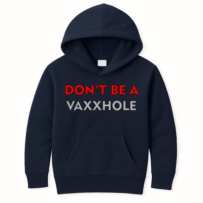 Don't Be A Vaxxhole Kids Hoodie