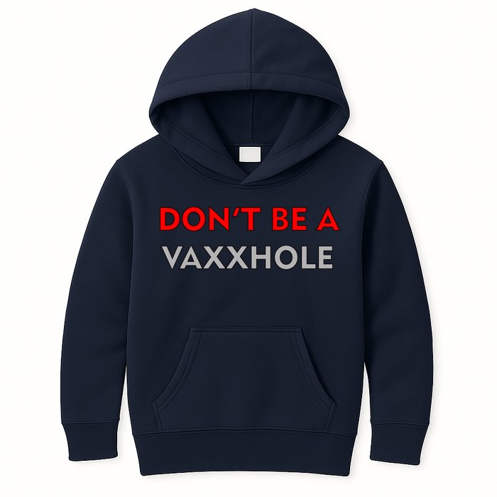 Don't Be A Vaxxhole Kids Hoodie