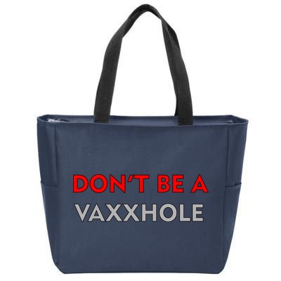Don't Be A Vaxxhole Zip Tote Bag